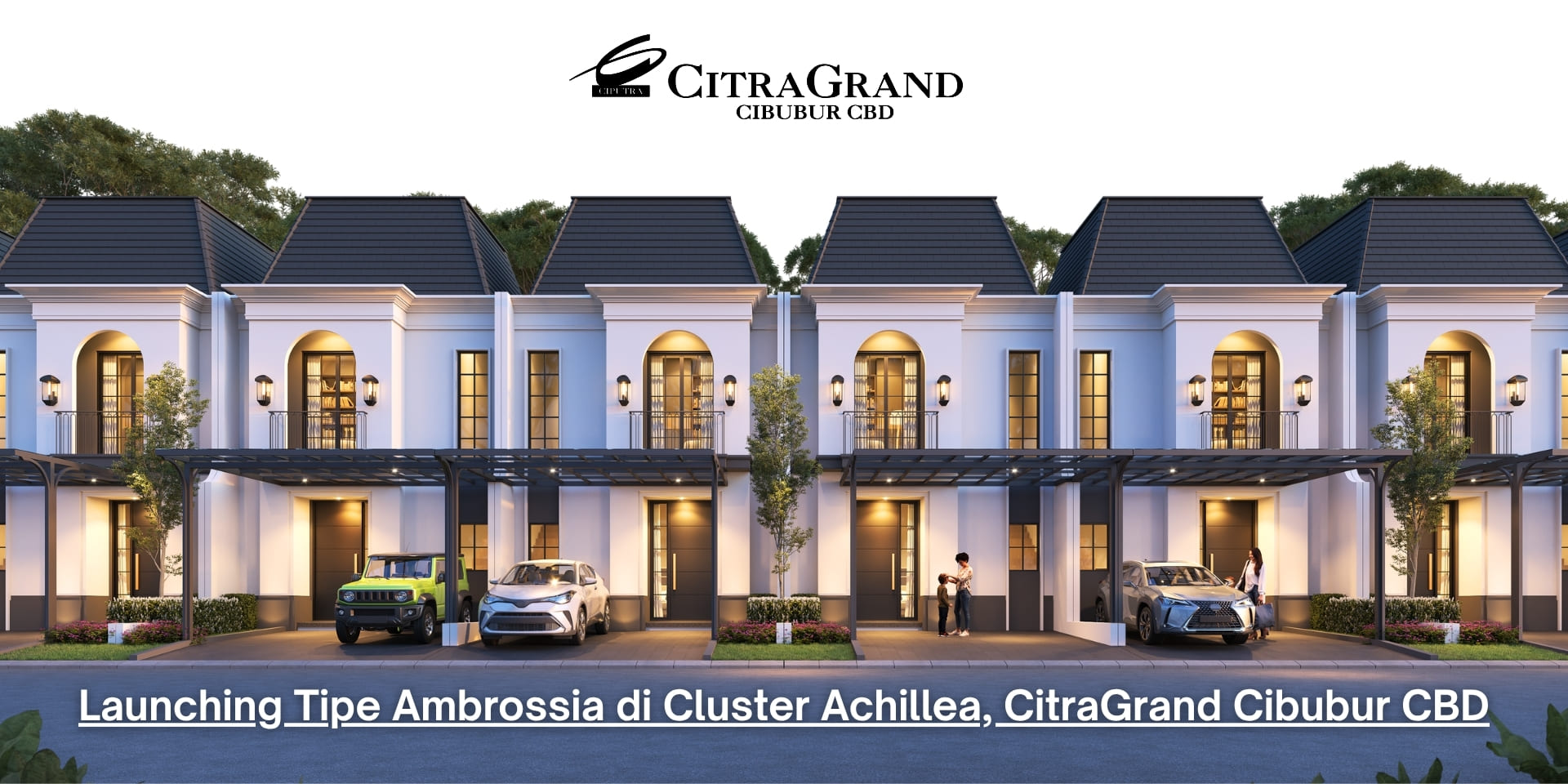 Launching Tipe Ambrossia&nbsp;- CitraGrand Cibubur CBD